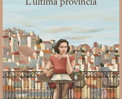 “L’ultima provincia”, romanzo di Luisa Adorno, Sellerio editore, edizione 2021